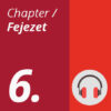 joszorakozastmagyarul audio fejezet 6.